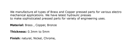 Pressed parts Brass Pressed Parts Copper pressed Parts
 
 Precision Brass parts  Brass stamped parts 
